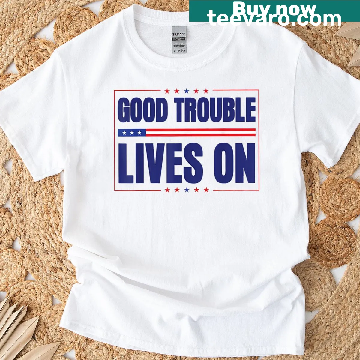 Political merch T-shirt with the phrase 'Good Necessary Trouble Lives On' — on a men's t-shirt
