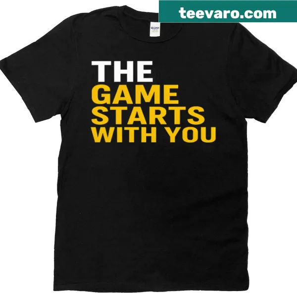 Motivational T-shirt with the phrase 'The Game Starts With You.'