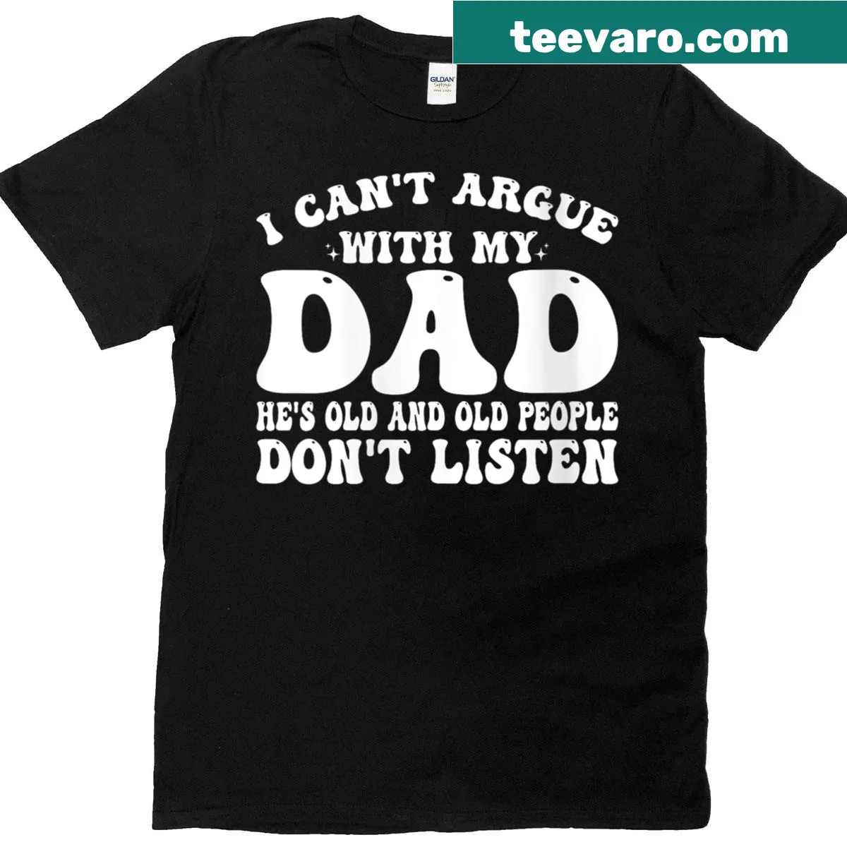 Cheeky T-shirt about arguing with dads and aging — on a men's t-shirt