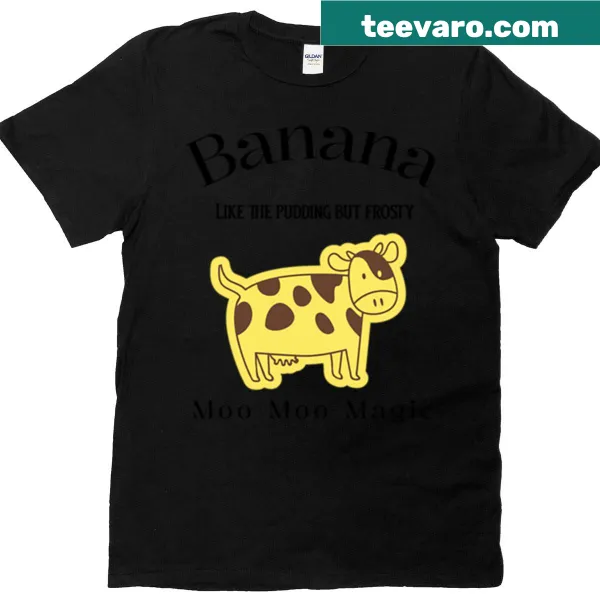 Funny cartoon tee with a banana and 'Moo Moo Magic' text