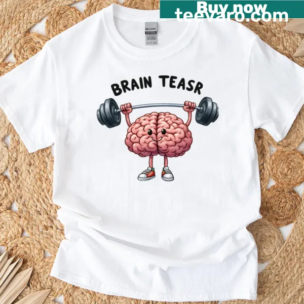 T-shirt featuring the phrase 'Brain Teaser A Brain Teaser A Brain Teaser' in bold text