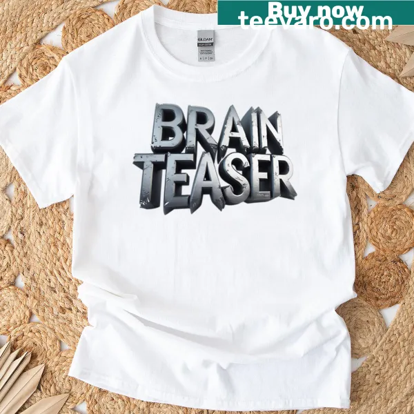 Witty phrase typography T-shirt for brain teaser fans
