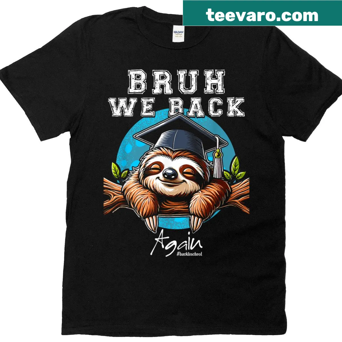 Funny sloth tee saying 'Bruh We Back' — on a men's t-shirt