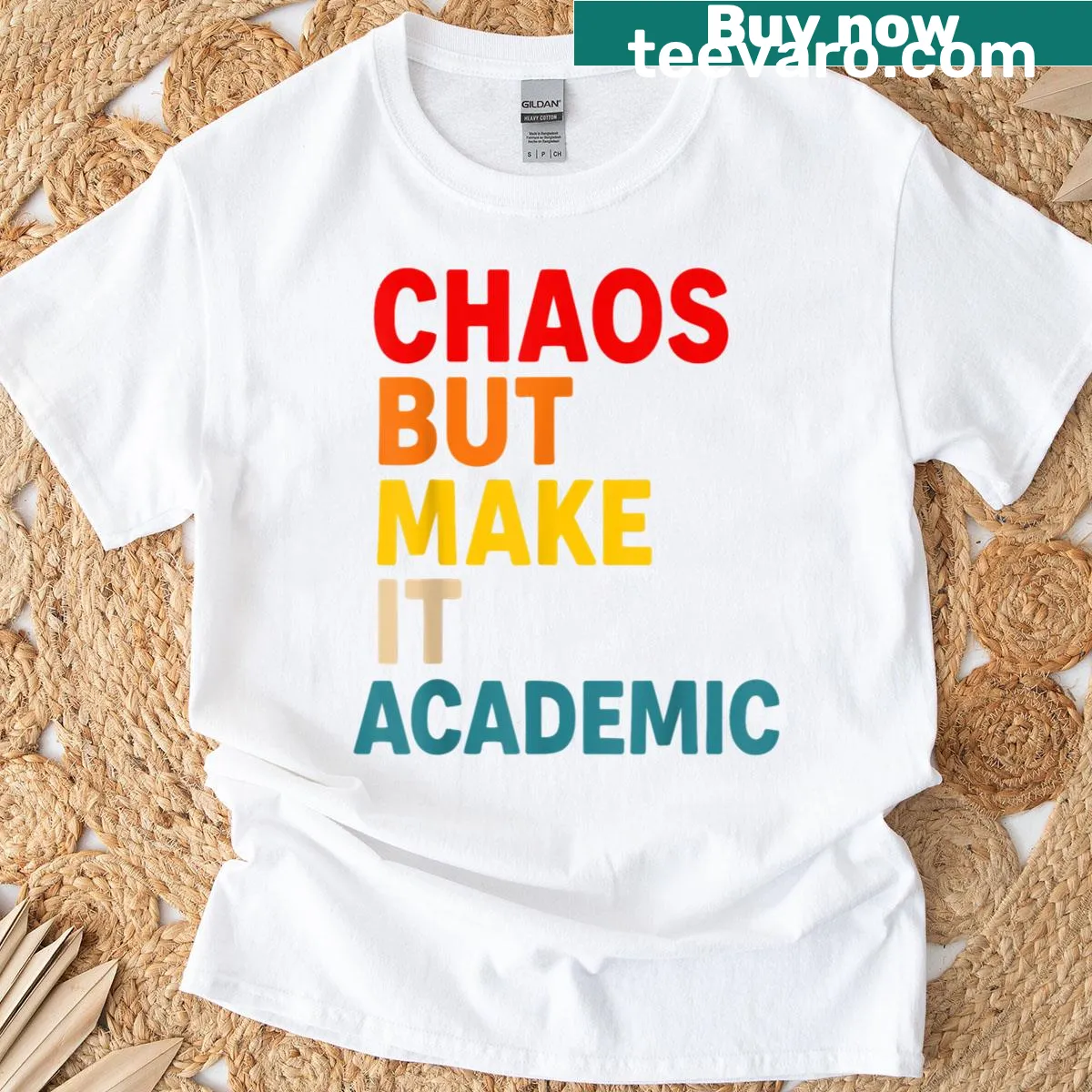 Funny academic chaos text graphic on teacher T-shirt — on a men's t-shirt
