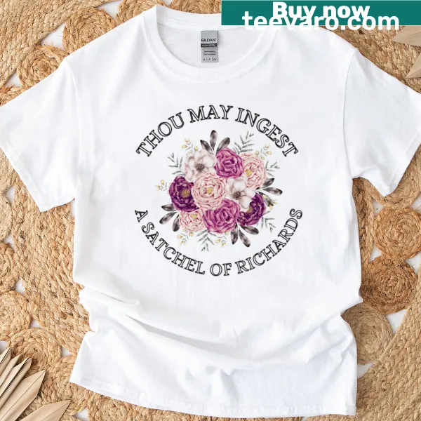 Floral illustration with text Satchel Of Richards on a t-shirt