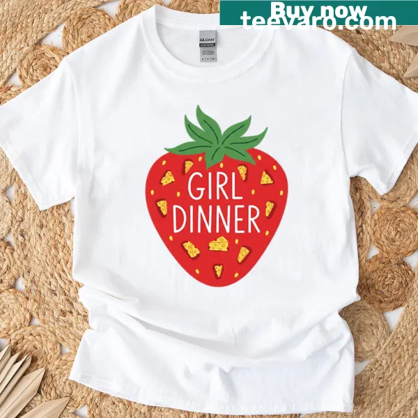 Fun t-shirt featuring a girl dinner parody with strawberries and cheese