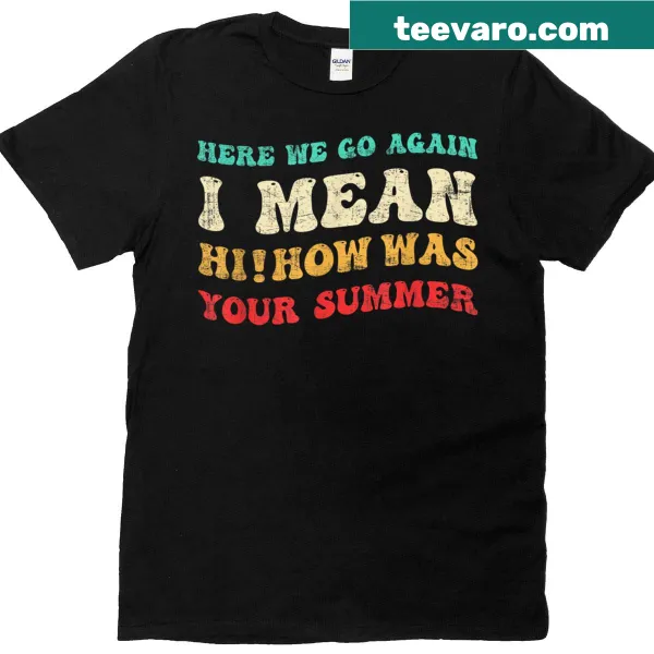 Humorous teacher t-shirt with playful summer greeting