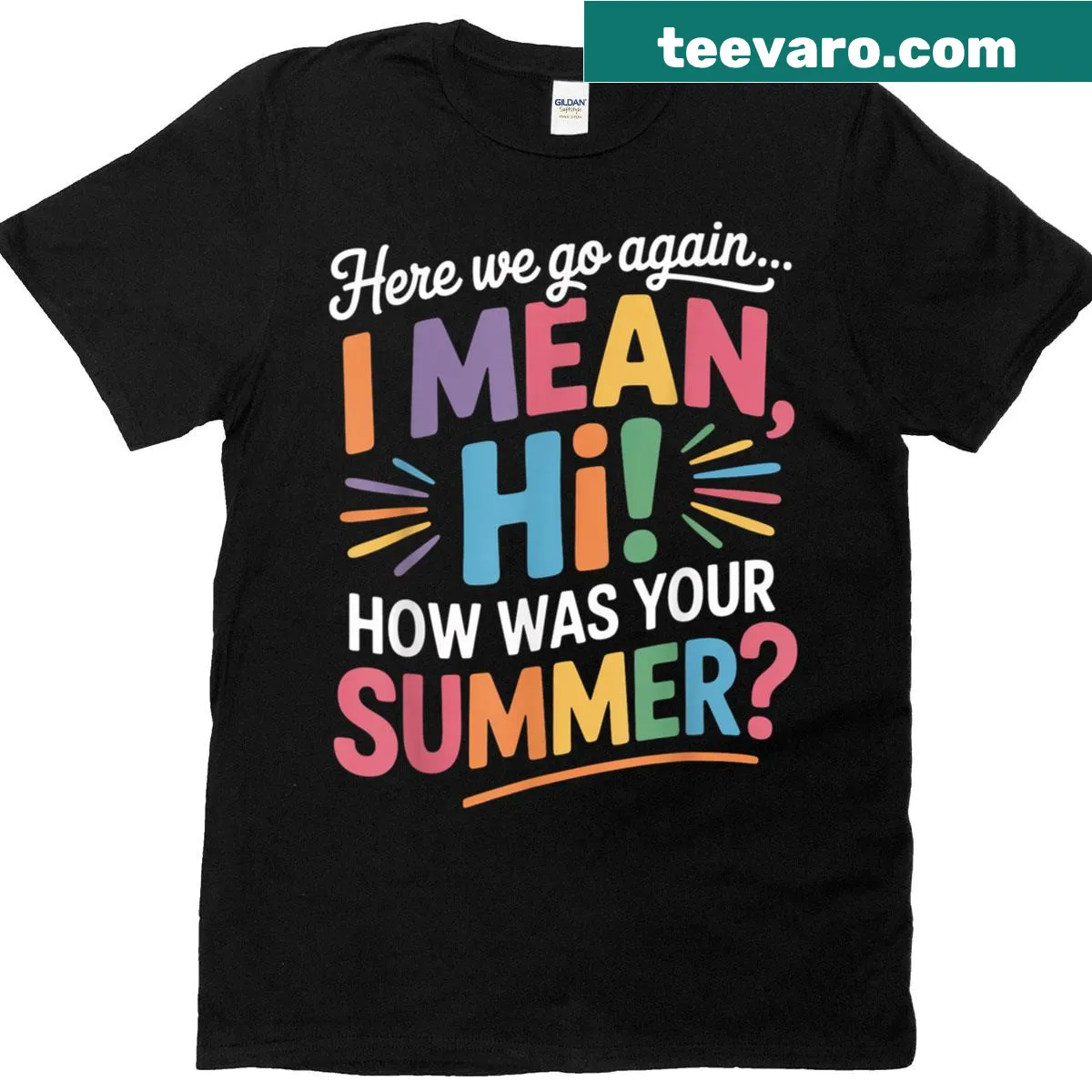 Back to school teacher t-shirt with humorous greeting — on a men's t-shirt