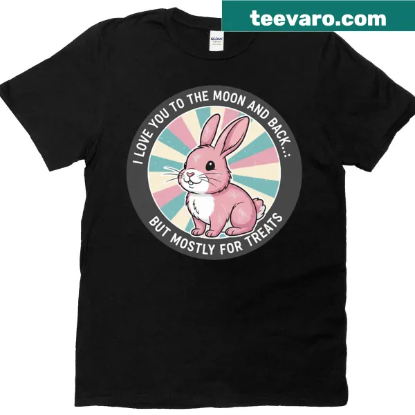 Pink rabbit T-shirt with text about loving for treats