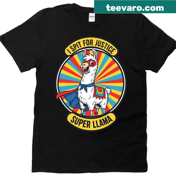 Funny t-shirt featuring a superhero llama with the quote 'I Spit For Justice'