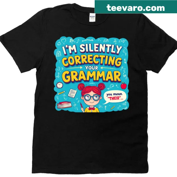 Funny English teacher t-shirt with grammar correction message