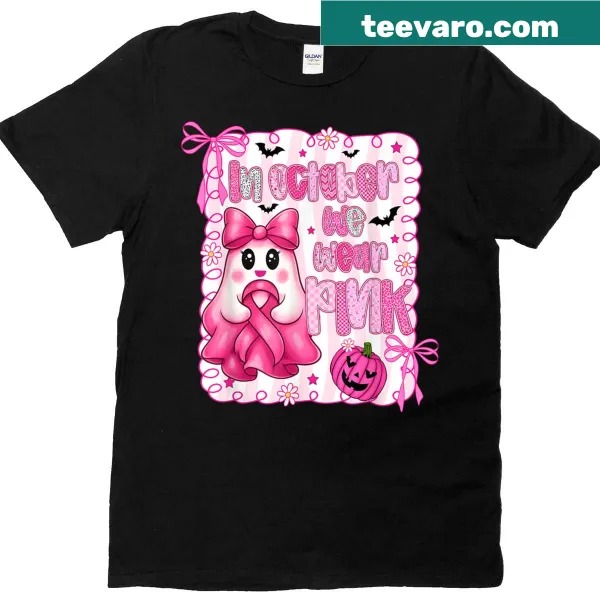T-shirt with the phrase 'In October We Wear Pink' for awareness