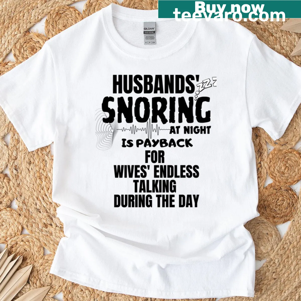 Funny oversized t-shirt roasting husband's snoring — on a men's t-shirt