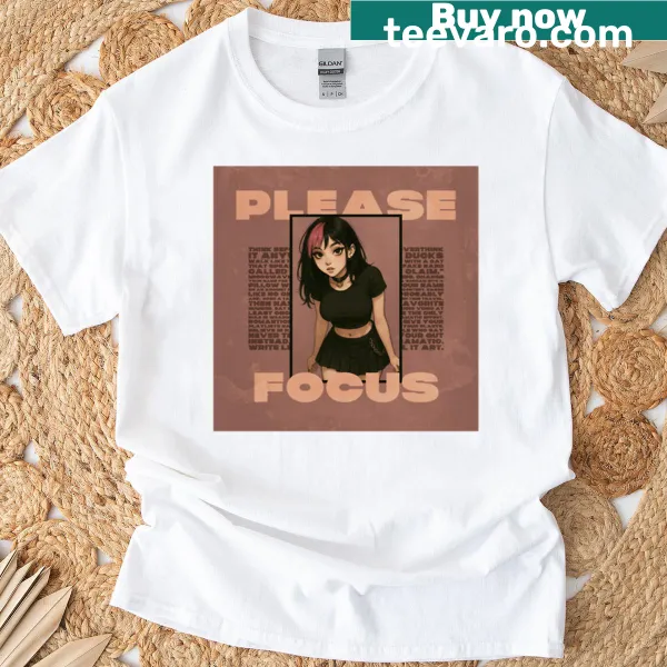 Typography T-shirt with the text 'Please Focus' in bold letters