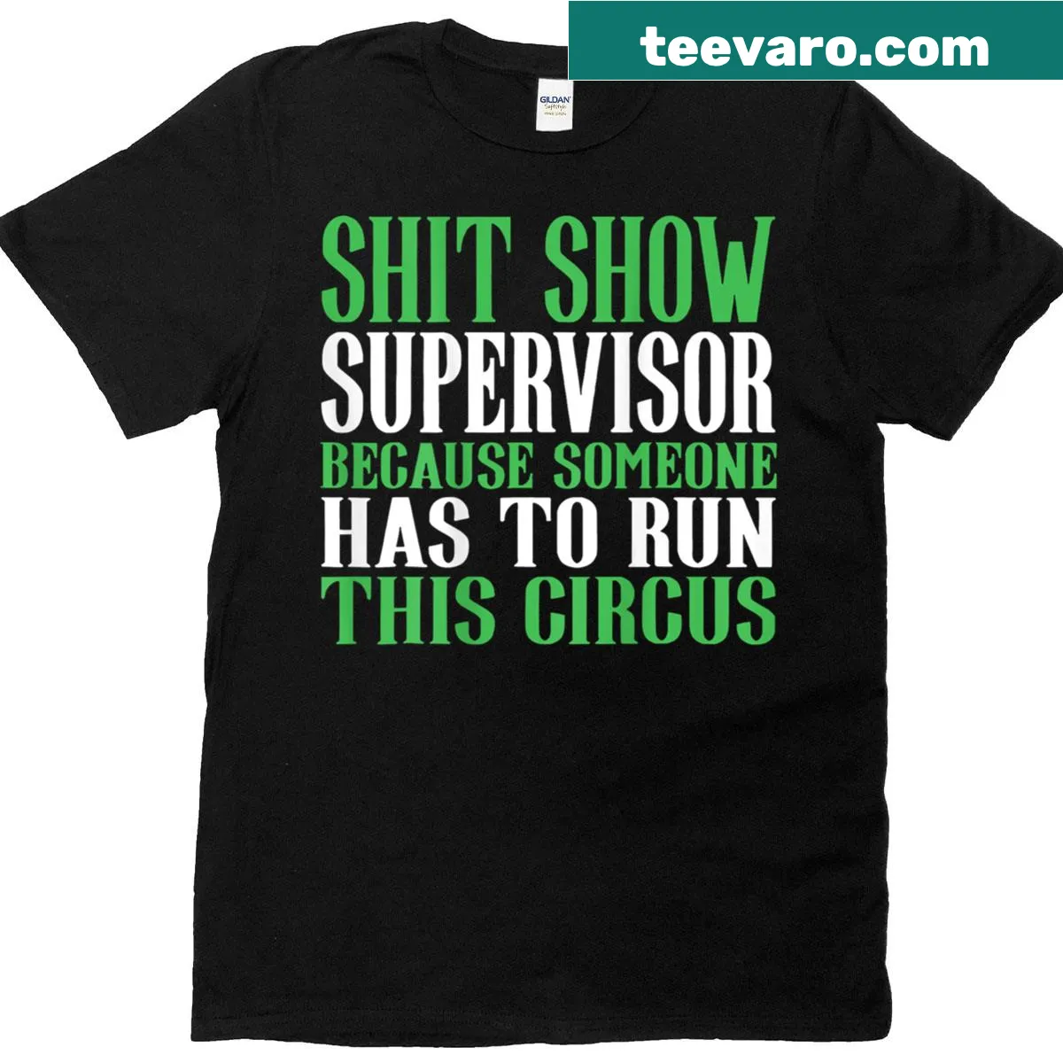 Funny Shit Show Supervisor t-shirt for moms — on a men's t-shirt