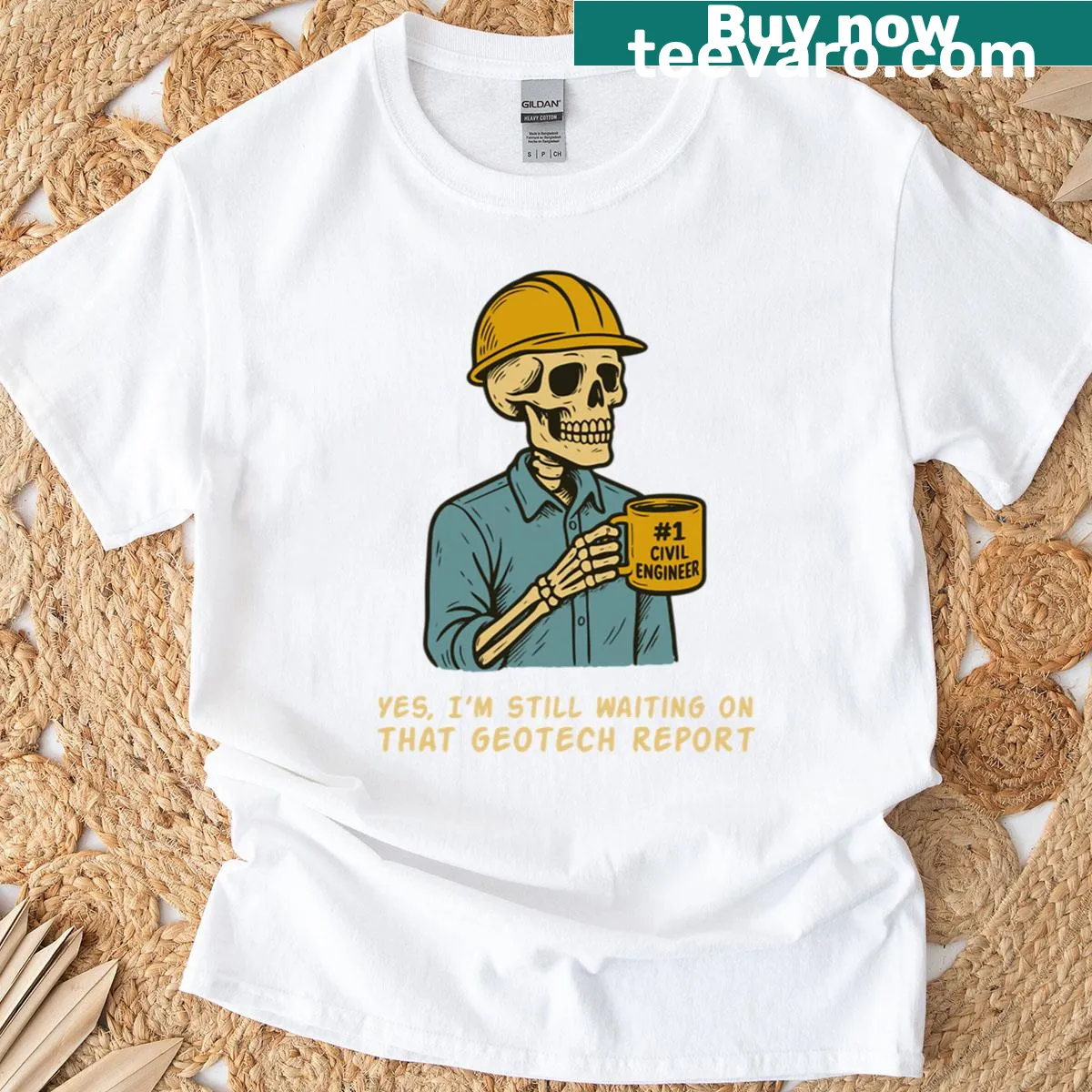 Graphic t-shirt with text 'Still Waiting On That Geotech Report' — on a men's t-shirt