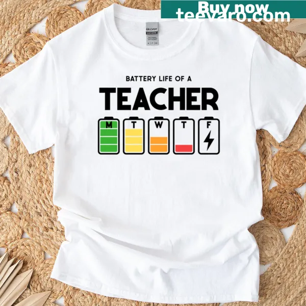 Funny battery life graphic for teachers on a T-shirt