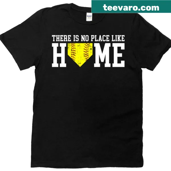 Girls softball t-shirt with the phrase 'There Is No Place Like Home'