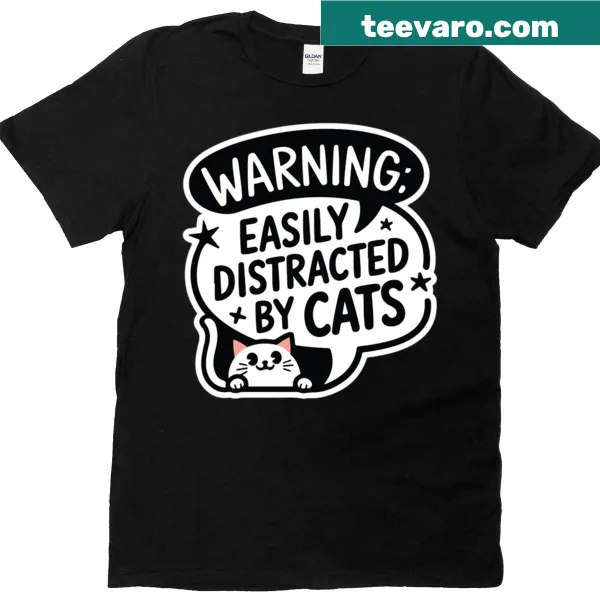 Funny cat lover T-shirt with distraction warning graphic