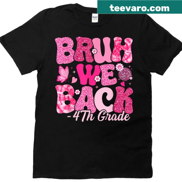 Playful 'Bruh We Back' text for 4th grade girls.