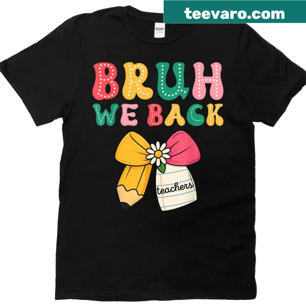 Playful 'Coquette' graphic with 'Bruh We Back' text for teachers.