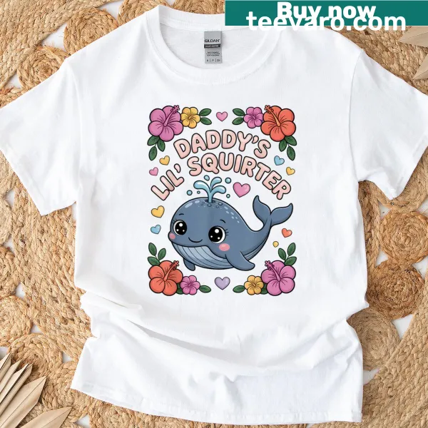 Funny text 'Daddy's Little Squirter' on women's t-shirt
