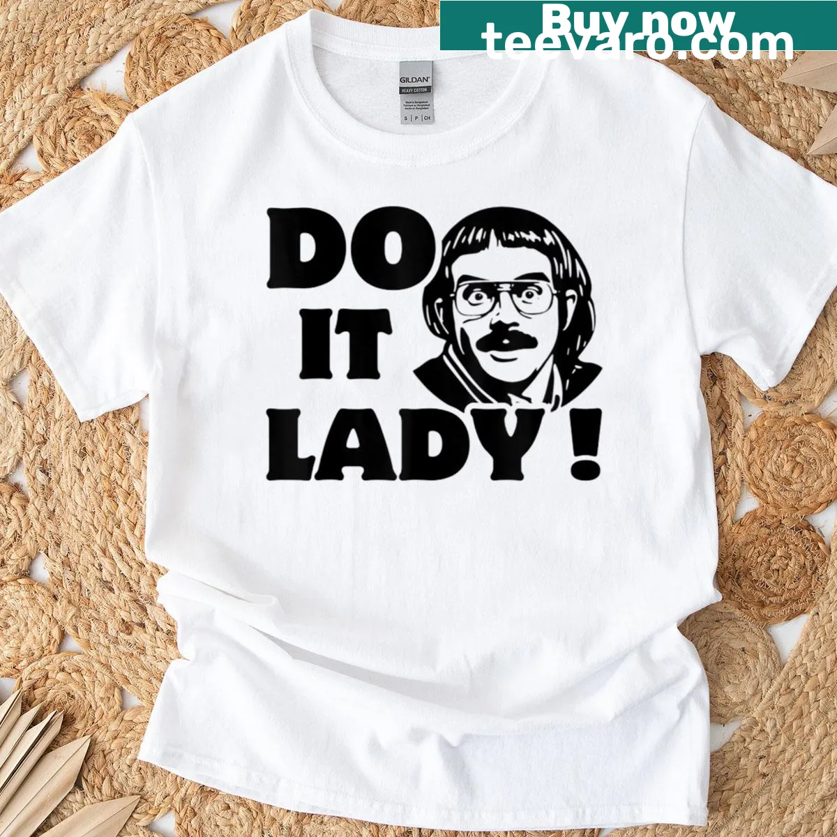 Witty 'Do It' quote on a humorous women's T-shirt — on a men's t-shirt