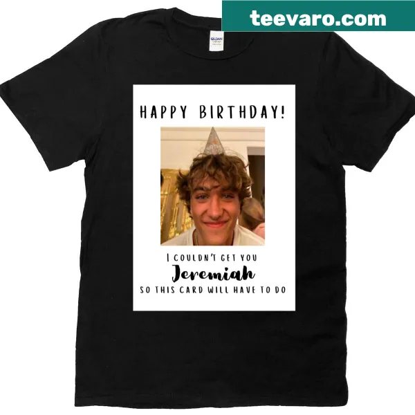 Birthday themed design for Jeremiah Fisher on a t-shirt