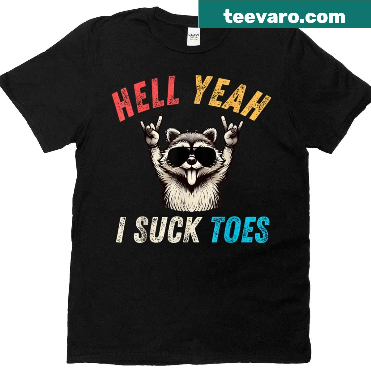 Funny T-shirt featuring the phrase 'Hell Yeah I Suck Toes' with a raccoon illustration — on a men's t-shirt
