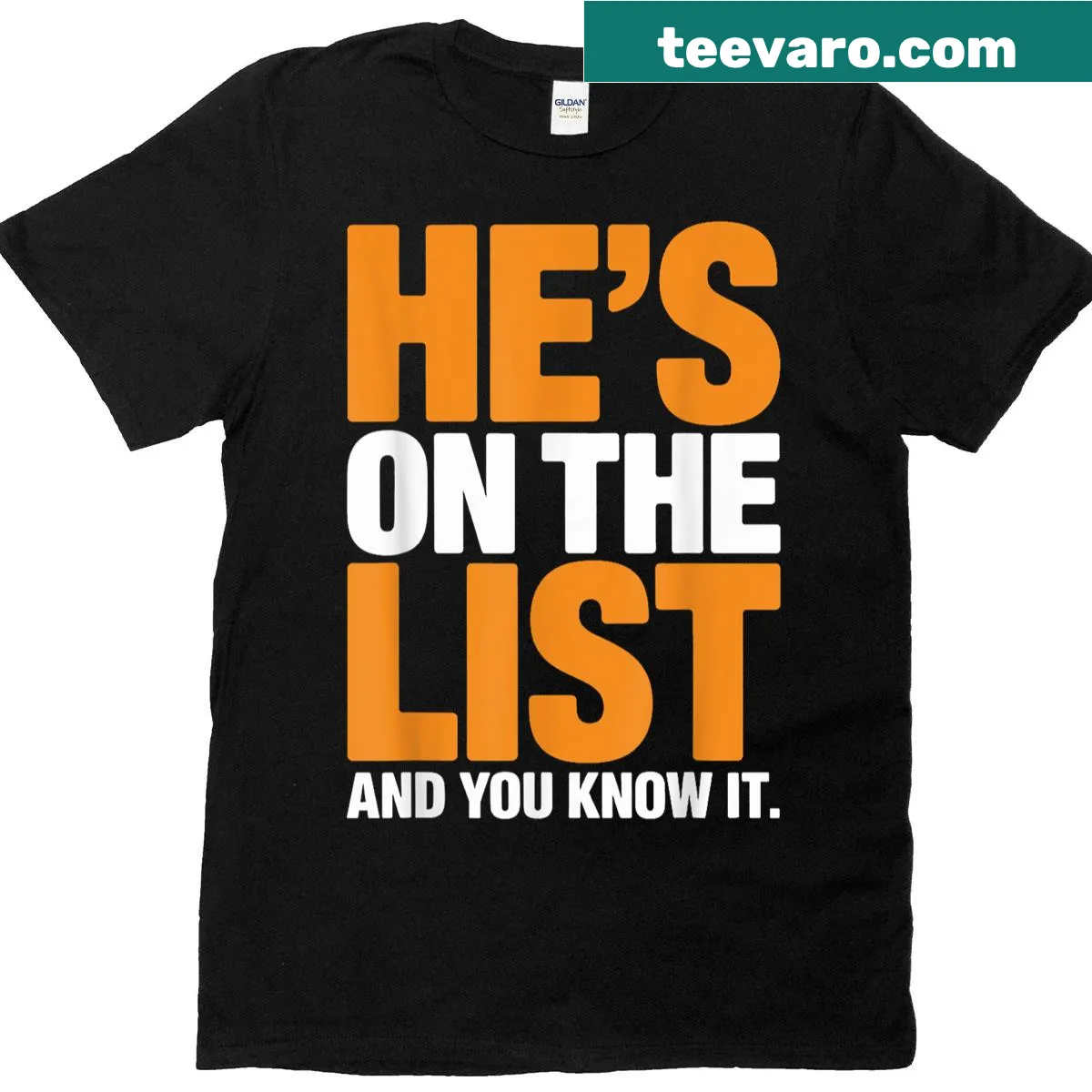 Funny political shirt with the phrase about being on a list — on a men's t-shirt