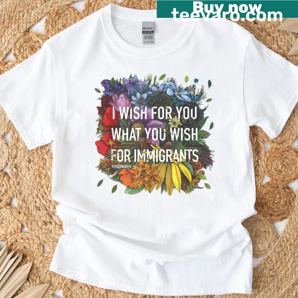 Inspirational shirt promoting immigrant rights and equality