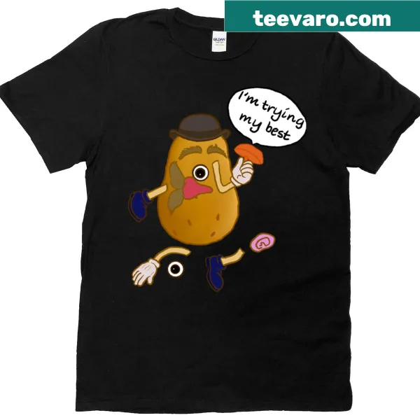 T-shirt with the phrase I'm Trying My Best in bold letters