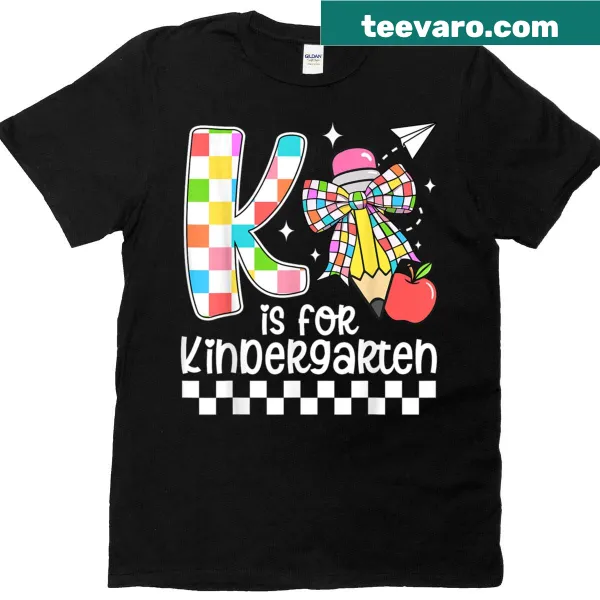 Cheerful T-shirt with 'K Is For Kindergarten' text and graphics
