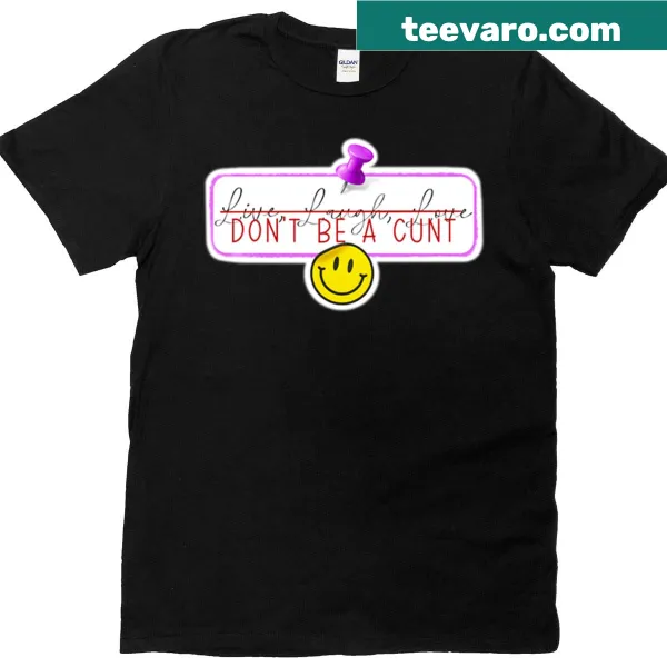 Inspirational Live Laugh Love T-shirt with bold typography