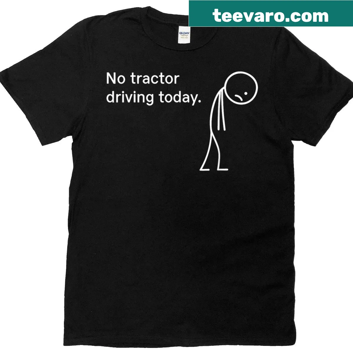 Funny 'No Tractor Driving Today' shirt with playful typography — on a men's t-shirt