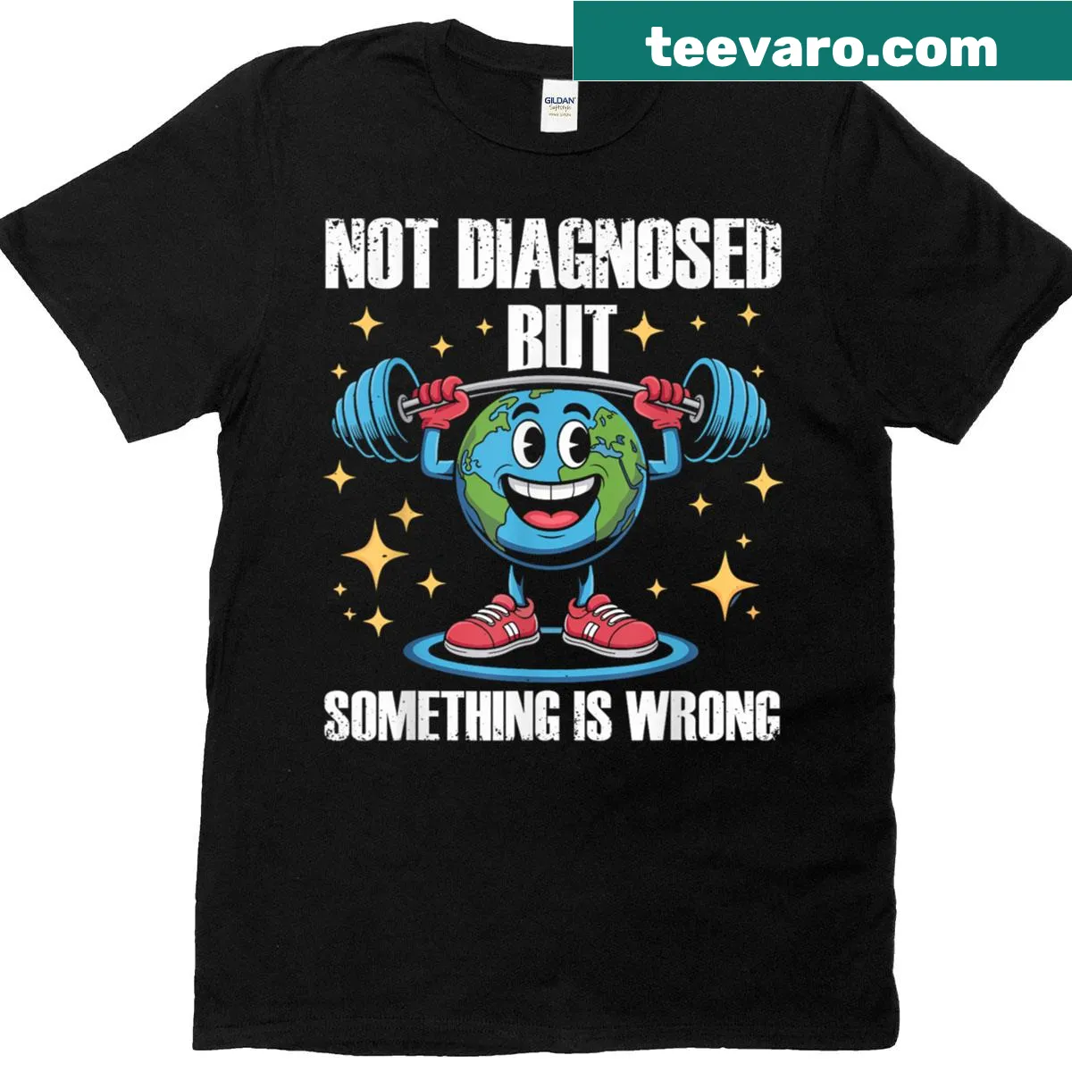 T-shirt with text: Not Diagnosed But Something Is Wrong Mental Health Fun Earth — on a men's t-shirt
