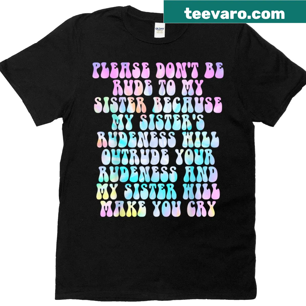 T-shirt with a humorous message about protecting a sister — on a men's t-shirt