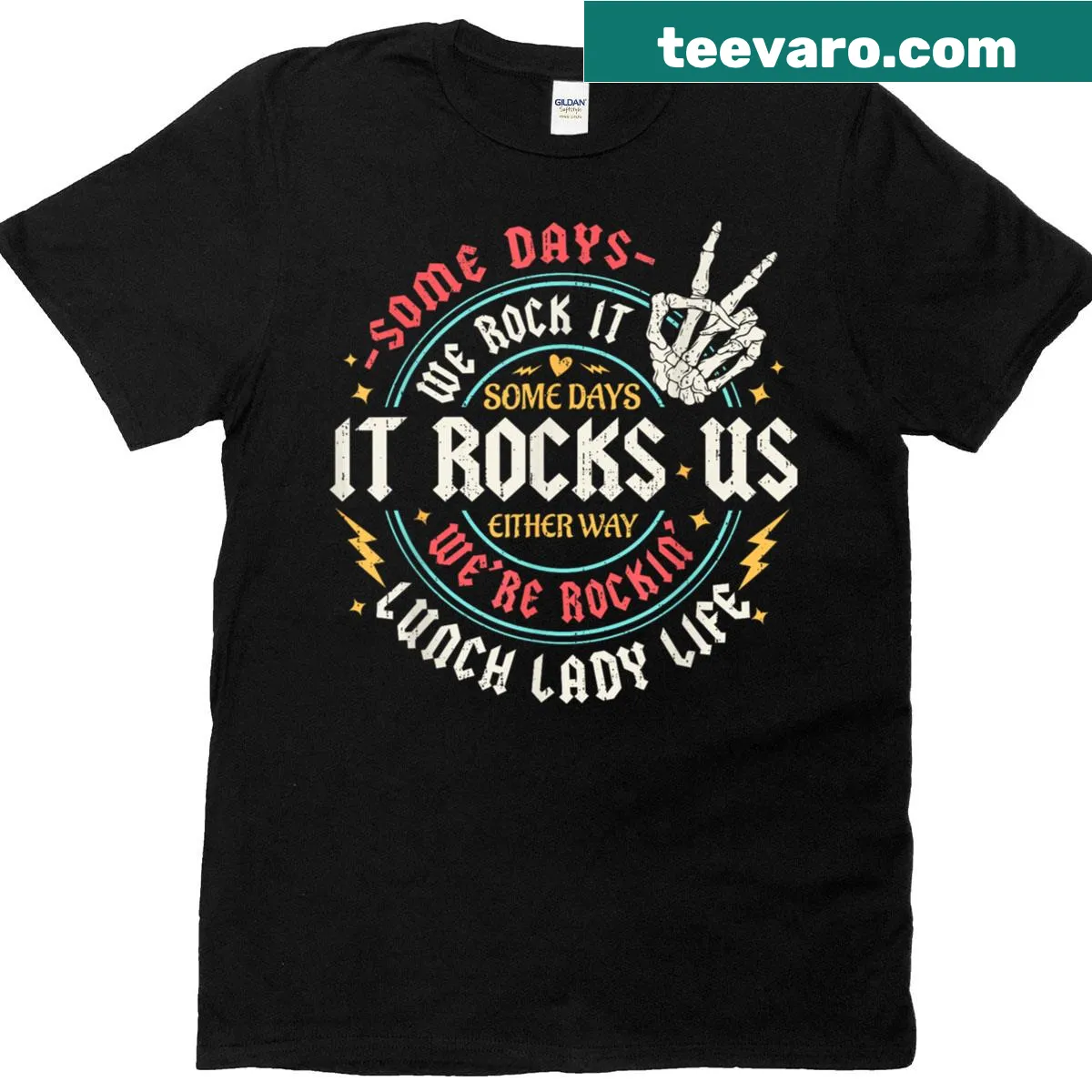 Funny t-shirt for lunch ladies with the phrase 'Some Days We Rock It' — on a men's t-shirt