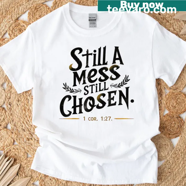 Funny Christian t-shirt with inspirational message about acceptance