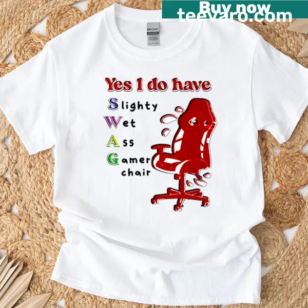 T-shirt with bold text stating 'Yes I Do Have Swag.'