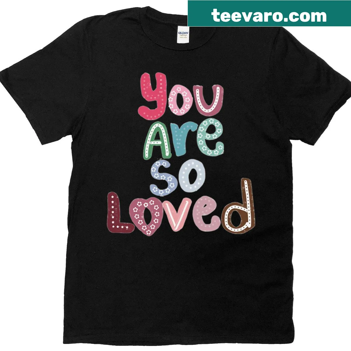 Inspirational hand lettered text 'You Are So Loved' on a t-shirt — on a men's t-shirt