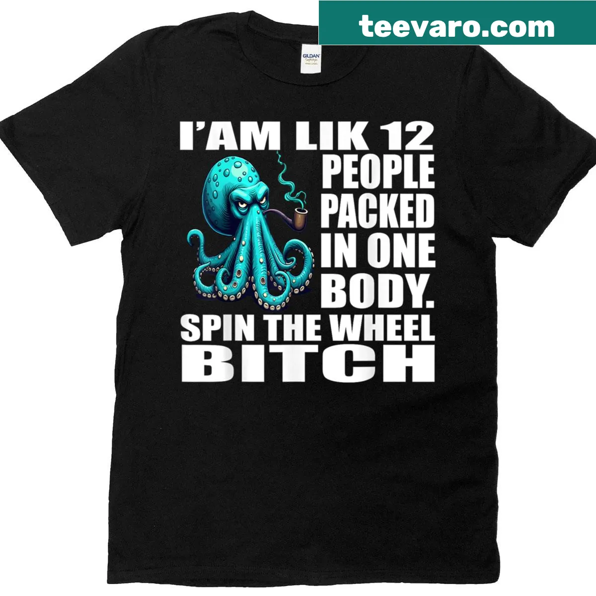Funny t-shirt with 'I'm Like 12 People Packed In One Body' text and octopus graphic — on a men's t-shirt