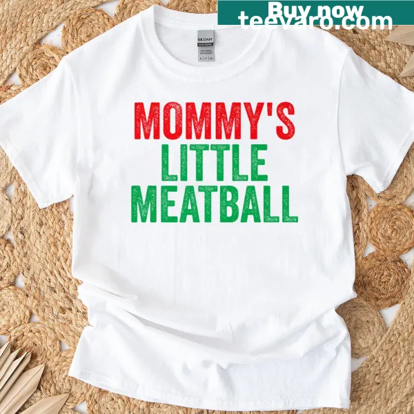 Funny t-shirt with 'Mommy's Little Meatball' in charming typography.