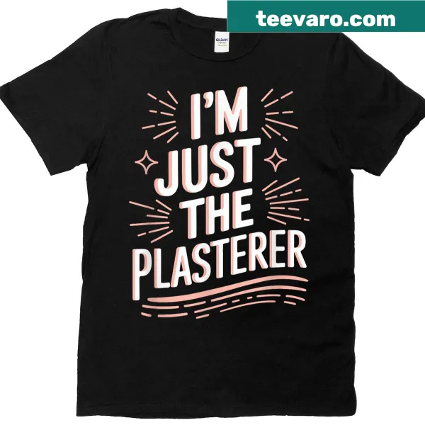 Humorous plastering slogan on Plaster Stuccoer T-shirt.