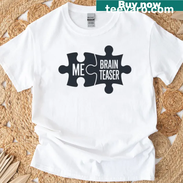 T-shirt with typography saying 'Puzzle Me Brain Teaser'