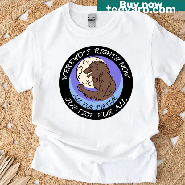 Playful Werewolf Rights graphic T-shirt with humorous text.