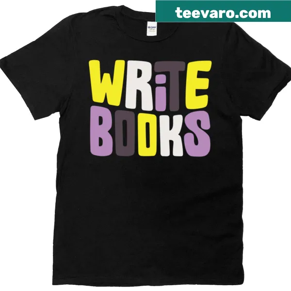 T-shirt with the phrase: Write Nonbinary Books, emphasizing representation