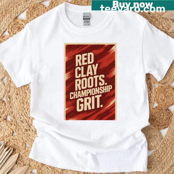 College-themed t-shirt with 'Red Clay Roots' message celebrating grit