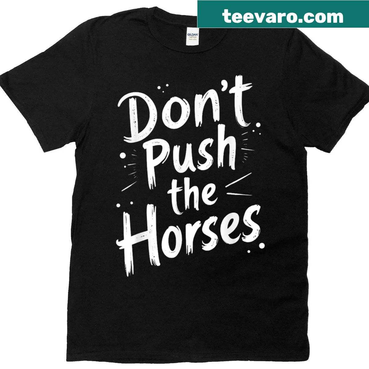 Retro T-shirt featuring the humorous quote 'Don't Push The Horses' — on a men's t-shirt