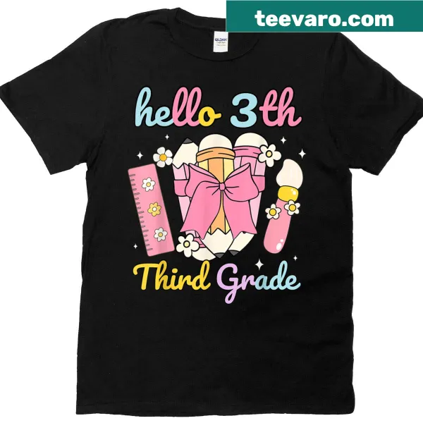 Hello Third Grade First Day Of School t-shirt with playful text